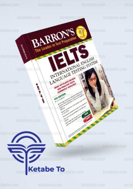 کتاب Barrons IELTS 4th | کتاب Barrons IELTS 4th Edition | Barrons IELTS 4th Edition | کتاب Barrons IELTS 4th | کتاب بارونز | مجموعه بارونز | خرید کتاب Barrons Ielts