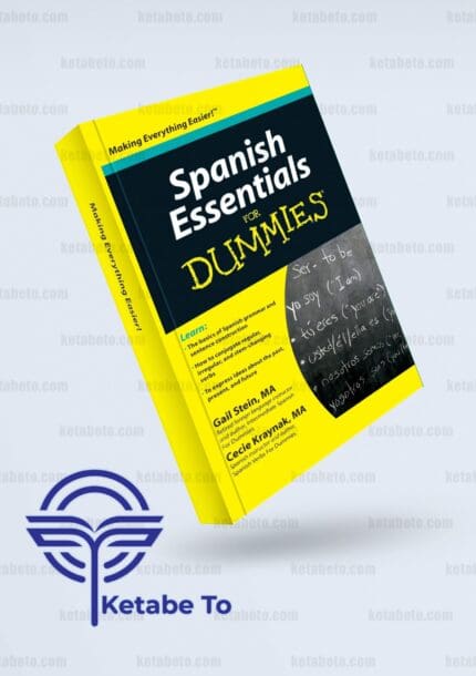 کتاب Spanish Essentials For Dummies | Spanish Essentials For Dummies | خرید کتاب Spanish Essentials For Dummies | کتاب اسپانیش اسنشیالز فور دامیز | کتاب اسپانیایی اسپانیش اسنشیالز فور دامیز | اسپنیش اسنشیالز