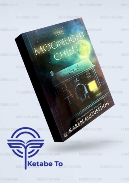 کتاب The Moonlight Child | خرید کتاب The Moonlight Child | The Moonlight Child | رمان The Moonlight Child | خرید رمان The Moonlight Child | رمان انگلیسی The Moonlight Child