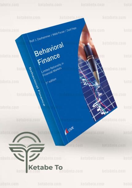 کتاب Behavioral Finance | خرید کتاب Behavioral Finance | Behavioral Finance| مالی رفتاری | کتاب مالی رفتاری | خرید کتاب مالی رفتاری