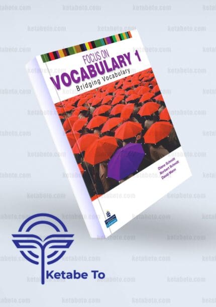 کتاب فوکوس آن وکبیولری |کتاب Focus on Vocabulary 1 | کتاب Focus on Vocabulary | خرید کتاب Focus on Vocabulary 1 | خرید کتاب فوکوس آن وکبیولری 1 | خرید کتاب فوکوس آن وکبیولری