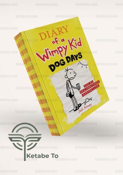 کتاب Diary of a Wimpy Kid 4 (Dog Days) | Diary of a Wimpy Kid | Diary of a Wimpy Kid 4 (Dog Days) | خرید کتاب Diary of a Wimpy Kid 4 (Dog Days) | کتاب Diary of a Wimpy Kid | خرید کتاب Diary of a Wimpy Kid | خاطرات یک بچه چلمن | خاطرات یک بچه چلمن 4 | کتاب خاطرات یک بچه چلمن 4 | خرید کتاب خاطرات یک بچه چلمن 4