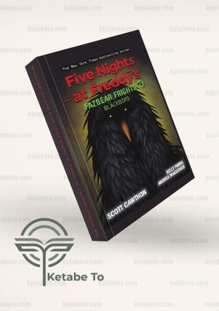 کتاب Five Nights at Freddys (Blackbird: Fazbear Frights #6) | کتاب های Fazbear Frights | کتاب Five Nights at Freddys | خرید کتاب Five Nights at Freddys (Blackbird: Fazbear Frights #6) | خرید کتاب Five Nights at Freddys