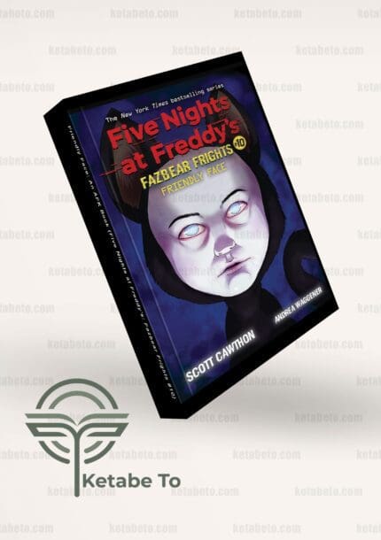 کتاب Friendly Face: An AFK Book | خرید کتاب Friendly Face: An AFK Book | کتاب Fazbear Frights | Five Nights at Freddys | کتاب Friendly Face: An AFK Book (Five Nights at Freddys: Fazbear Frights #10)