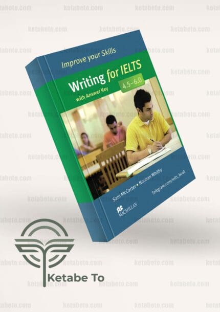 کتاب Improve Your Skills Writing for IELTS 4.5-6.0 | خرید کتاب Improve Your Skills Writing for IELTS 4.5-6.0 | کتاب Improve Your Skills | خرید کتاب Improve Your Skills | فروشگاه کتاب تو