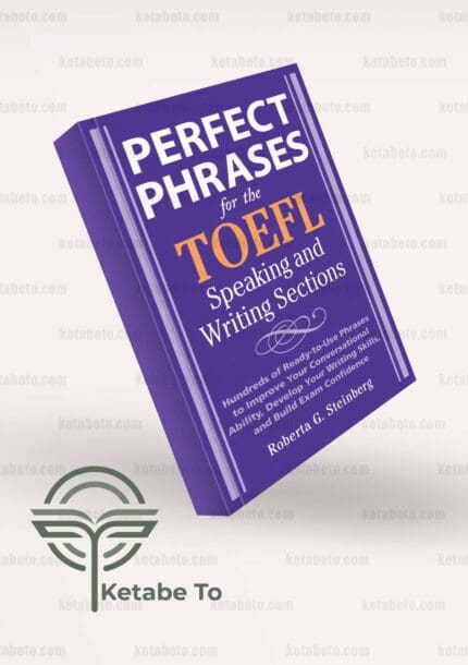 کتاب Perfect Phrases for the TOEFL Speaking and Writing Sections