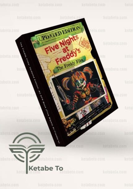کتاب Five Nights at Freddys: The Freddy Files | کتاب Five Nights at Freddys: The Freddy Files (Updated Edition) | خرید کتاب Five Nights at Freddys: The Freddy Files | خرید کتاب Five Nights at Freddys: The Freddy Files (Updated Edition) | کتاب Five Nights at Freddys