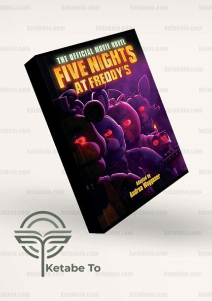 کتاب Five Nights at Freddy's: The Official Movie Novel
